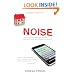 Noise: How Our Media-saturated Culture Dominates Lives and Dismantles Families [Revised Edition]