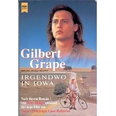 Gilbert Grape. Irgendwo in Iowa.