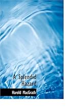 A Splendid Hazard (Large Print Edition) A Splendid Hazard (Large Print Edition)