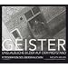 Geister: Unglaubliche Bilder auf dem Pr�fstand, Fotografien des �bersinnlichen