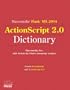 Macromedia Flash MX 2004 ActionScript 2.0 Dictionary