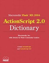Macromedia Flash MX 2004 ActionScript 2.0 Dictionary