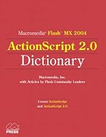 Macromedia Flash MX 2004 ActionScript 2.0 Dictionary