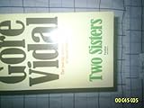 Two sisters : a memoir in the form of a novel