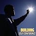 How to Build Self-Confidence