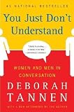 You Just Don't Understand