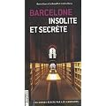 Barcelone insolite et secr�te