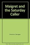 Maigret and the Saturday caller
