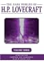 The Dark Worlds of H. P. Lovecraft, Vol. 3
