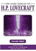 The Dark Worlds Of H. P. Lovecraft Volume 3 (The Dark Worlds of H. P. Lovecraft)