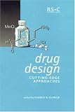 Drug Design: Cutting Edge Approaches
