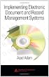 Implementing Electronic Document and Record Management Systems