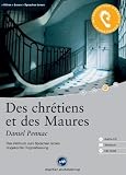 Des chrétiens et des Maures: Das Hörbuch zum Sprachen lernen. Niveau B1