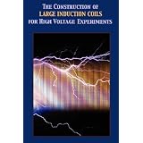 Construction of Large Induction Coils for High Voltage Experiments