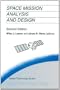 Space Mission Analysis and Design (Space Technology Library)