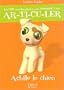 Le Petit Livre De: Achille Le Chien
