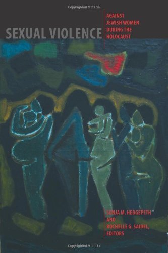 Sexual Violence against Jewish Women during the Holocaust (HBI Series on Jewish Women) by Sonja M. Hedgepeth (2010-12-14)
