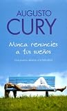 Nunca Renuncies a Tus Suenos: Una Puerta Abierta a la Felicidad