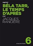 Bela Tarr, le temps d'après