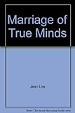 Marriage of true minds