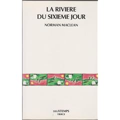 La rivi�re du sixi�me jour