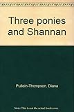 Three ponies and Shannan