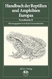 Handbuch der Reptilien und Amphibien Europas, Bd.5/2 : Froschlurche (Anura): BD 5/II