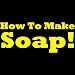 How To Make Soap! Learn How To Make Homemade Soap And Which Soap Making Supplies You Must Use