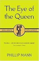 The Eye of the Queen (Gollancz S.F.)