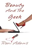 Beauty And The Geek by Roni Adams