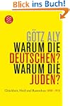 Warum die Deutschen? Warum die Juden?...
