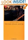 The Bob Dylan Albums (Essay Series 44)