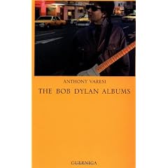 The Bob Dylan Albums (Essay Series 44)