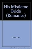 His mistletoe bride