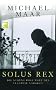 Solus Rex: Die sch�ne b�se Welt des Vladimir Nabokov