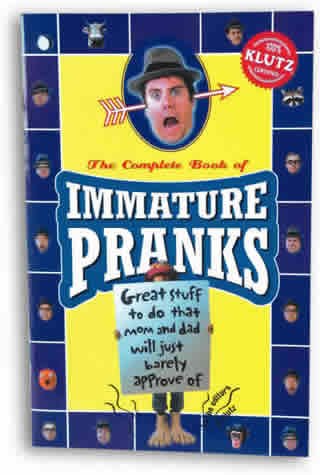 Immature Pranks (Klutz)
