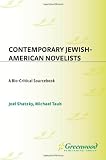 Contemporary Jewish-American Novelists: A Bio-Critical Sourcebook