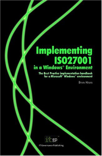 Implementing ISO27001 in a WindowsÂ® Environment