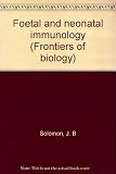 Foetal and neonatal immunology