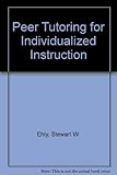 Peer tutoring for individualized instruction