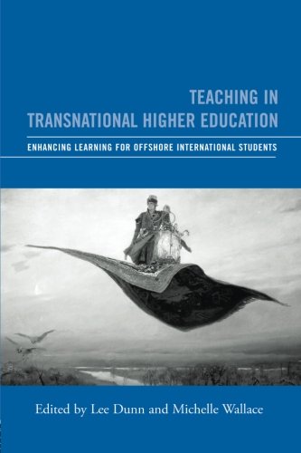 Teaching in Transnational Higher Education: Enhancing Learning for Offshore International Students