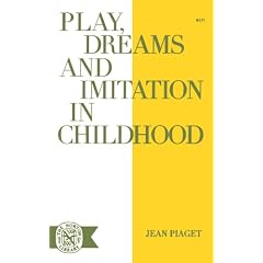 Play, Dreams, and Imitation in Childhood
