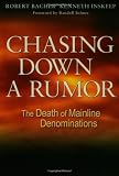 Chasing Down a Rumor: The Death of Mainline Denominations