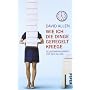 Wie ich die Dinge geregelt kriege: Selbstmanagemen&hellip von David Allen