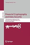 Financial cryptography and data security : 15th International Conference, FC 2011, Gros Islet, St. Lucia, February 28 - March 4 2011 : revised selected papers