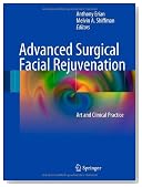 Advanced Surgical Facial Rejuvenation: Art and Clinical Practice