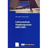 CallCenterProfi-Verg�tungsstudie 2003/2004von "Marc Emde"
