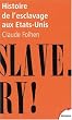 Histoire de l'esclavage aux Etats-Unis