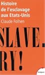 Histoire de l'esclavage  aux �tats-Un...