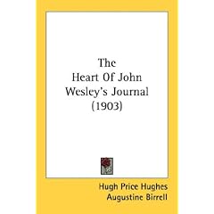 The Heart Of John Wesley's Journal (1903)